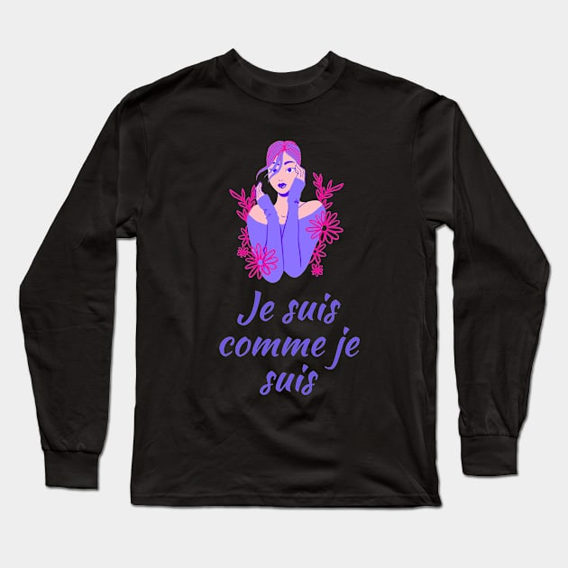 I am what I am - French Themed Long Sleeve T-Shirt by Rebellious Rose